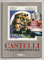 CASTELLI - Un BALUARDO POSTALE, Danilo Bogoni, Le Grandi Emissioni D'Italia, Italy 1999 - Filatelia E Historia De Correos