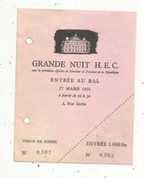 Ticket ,billet D'entrée Au Bal , GRANDE NUIT H.E.C. ,tenue De Soirée ,entrée 1000 Francs ,1955 - Tickets - Vouchers