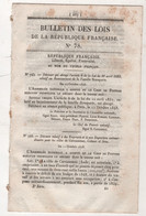 1848 BULLETIN DES LOIS N°78 - BANISSEMENT BONAPARTE - RETRAITE EMPLOYES CONDITION PUBLIQUE DES SOIES DE LYON - COLMAR .. - Décrets & Lois