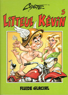 LITTEUL KEVIN  Tome 5     De COYOTE   FLUIDE GLACIAL - Litteul Kevin