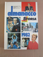 # ALMANACCO STORIA ILLUSTRATA 1982 ITALIA CAMPIONE / BRIGATE ROSSE / ULTIMO GIRO DI VILLENEUVE - Premières éditions