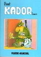KADOR   Tome 4    De BINET    EDITIONS FLUIDE GLACIAL - Kador