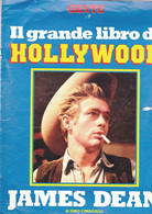 E+FASCICOLO GENTE IL GRANDE LIBRO DI HOLLYWOOD JAMES DEAN. - Bibliography