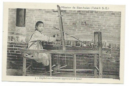 CHINE - Mission De SIEN-HSIEN - Orpheline Chinoise Apprenant à Tisser - CPA - China