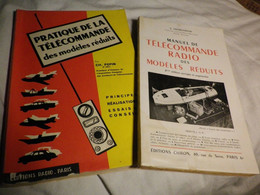 2 LIVRES - MANUEL TELECOMMANDE RADIO 1955 - PRATIQUE DE LA TELECOMMANDE 1961 - POUR MODELES  REDUITS - Modelbouw