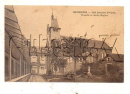Châteaugiron (35) : La Chappelle Du Petit Séminaire De Sainte-Croix En 1910 ETAT PF. - Châteaugiron