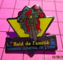 621 Pin's Pins / Beau Et Rare / THEME : MOTOS / LE RAID DE L'AMITIE CONSEIL GENERAL DE L'OISE - Motos