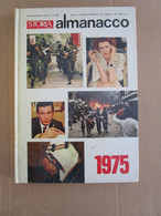 # ALMANACCO STORIA ILLUSTRATA 1975 GUERRA CAMBOGIA / VIETNAM / PELE' / LAUDA FERRARI / KARPOV / PASOLINI - Premières éditions