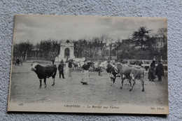 Chartres, Le Marché Aux Vaches, Eure Et Loir 28 - Chartres