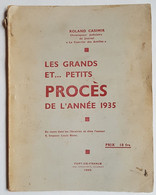 LIVRE - ANTILLES - JUSTICE - LES GRANDS ET...PETITS PROCES DE L'ANNEE 1935 - ROLAND CASIMIR - FORT DE FRANCE - CHRONIQUE - Outre-Mer