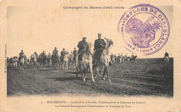 Campagne Du MAROC 1907-1908  - BER-RECHID - Le Général D'Amade, Commandant La Colonne Du Littoral - Other & Unclassified