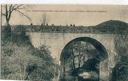 79 - Argenton Château : Pont Sur L' Ouère - Argenton Chateau