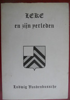 LEKE EN ZIJN VERLEDEN Door Ludwig Vandenbussche Diksmuide Oorlog Folklore Landbouw Onderwijs Kerk Verenigingen - Histoire