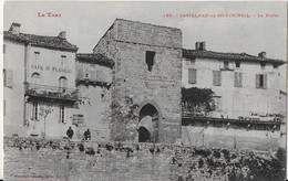 CASTELNAU DE MONTMIRAIL ( Le Tarn ) : La Porte ( 1904) - Castelnau De Montmirail