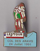 PIN'S THEME SPORTS / CYCLISME TOUR DE FRANCE  24 JUILLET 1991 COL DES ARAVIS - Cyclisme