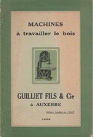 - Très Beau Catalogue état Neuf  De 1938, 110 Pages D'illustration Machines à Bois GUILLIET à AUXERRE Plus De 400 Photos - Supplies And Equipment