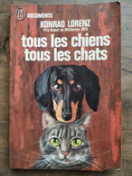 Konrad Lorenz - Tous Les Chiens, Tous Les Chats  / J'ai Lu, 1974 - Andere