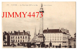 CPA - NANTES 44 Loire Inf. - La Place Louis XVI Et La Rue Saint-Clément ( Bien Animée ) N°154 - Edit. Lévy Fils Et Cie - Nantes
