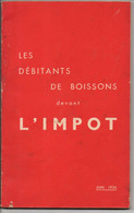 Les Débitants De Boissons Devant L'impot, De Juin 1936, 106 Pages, Offert Par BYRRH, - Droit