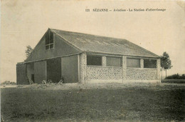 Sézanne * Aviation * La Station D'atterrissage * Aérodrome Aéroport - Sezanne