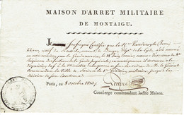 Maision D'arret Militaire De Montaigu Paris (cachet)  8 /10/1813 Deserteur Tirailleur De La  Garde Imperiale 2 Documents - Documenten