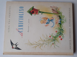 M#0X23 Gina Vaj Pedotti IL CAMICIOLINO Racconti E Poesie. S.E.I. Ed.1954/Ill Luigi Togliatto - Old