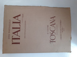 M#0X38 L.Parpagliolo ITALIA IV TOSCANA Ed.L.Morpurgo 1930/PATERNO/BALZE/ARNO/SERCHIO/PISA/CUTIGLIANO/SIENA/PIENZA - Tourismus, Reisen