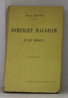 Somerset Maugham Et Ses Romans - Biographien