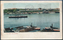 Le Port De Quebec - Posted 1910 - Québec – Les Portes