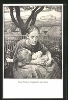 Künstler-AK Hans Thoma: Grossmutter Und Kind - Thoma, Hans