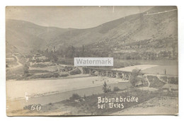 Babunabrücke Near Ueses / Veles - Old Macedonia Real Photo Postcard - Macedonia
