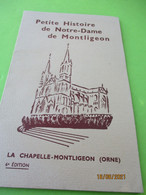 Petite Histoire De Notre-Dame De MONTLIGEON/La Chapelle Montligeon/ORNE/Imprimerie/1959                CAN856 - Religion & Esotérisme