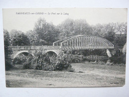 CPA 77 SEINE ET MARNE - BAGNEAUX SUR LOING : Le Pont Sur Le Loing - Bagneaux Sur Loing