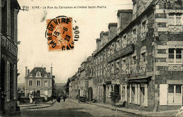 Vire * La Rue Du Calvados Et Grand Hôtel St Pierre - Vire