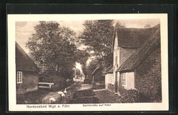 AK Wyk /Föhr, Dorfstrasse Mit Gänsen - Föhr