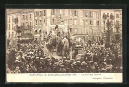 AK Chalon-sur-Saone, Carnaval 1930, Le Roi Des Goniots, Fasching - Carnaval