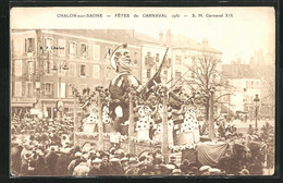 AK Chalon-sur-Saone, Fetes De Carnaval 1932, S. M. Carnaval XIX, Fasching - Carnaval