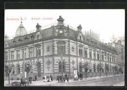 AK Bernburg A. S., Kaiserl. Postamt Mit Litfasssäule - Bernburg (Saale)