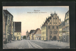 AK Hassfurt, Steinweg Mit Rathaus Und Unterem-Tor - Hassfurt