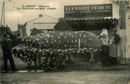 La Tranche Sur Mer * Mareyeur R. BORDIN , à La Marée Fraîche * Poissons Huîtres Crustacés * Char Cavalcade - La Tranche Sur Mer