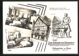 AK Ochsenfurt A. Main, Cafe Zum Schmied Von Ochsenfurt, Hauptstrasse 26 - Ochsenfurt