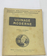 Usinage Moderne - Bibliothèque D'enseignement Polytechnique N°214 - Non Classés