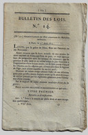 Bulletin Des Lois N°14 1815 Retraites Militaires/Dissolution De L'équipage Des Marins De La Garde/Marine/Lachadenède... - Décrets & Lois