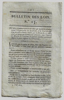 Bulletin Des Lois N°15 1815 Réquisition De Guerre Contribution Extraordinaire à Verser Au Trésor Royal/Académies - Décrets & Lois