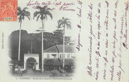 ¤¤   -  GUYANE  -   CAYENNE   -  Entrée De La Caserne D'Infanterie Coloniale      -  ¤¤ - Cayenne