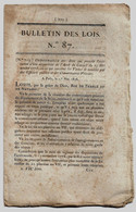 Bulletin Des Lois N°87 1816 Commissaires-priseurs/Préfets Vieuville Et Frain De La Villegonnier/Cour De Cassation Picard - Décrets & Lois