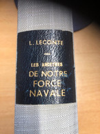 Les Ancêtres De Notre Force Navale Belge Par L Leconte Ministère De La Défense Nationale - Bateaux