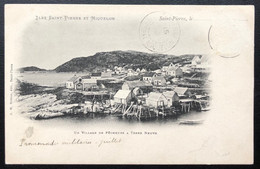 Carte Postale Originale De Saint-Pierre Et Miquelon 1900/1920 "un Village De Pecheurs à Terre Neuve (timbre Manquant) - Saint-Pierre E Miquelon