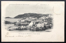 Carte Postale Originale De Saint-Pierre Et Miquelon 1900/1920 "un Village De Pecheurs à Terre Neuve (timbre Manquant) - Saint-Pierre-et-Miquelon