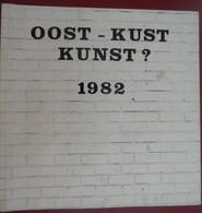 OOST - KUST KUNST ? 1982 Catalogus Tentoonstelling Ingericht Door Jaycees Met Werk Van Kunstenaars Uit Knokke-Heist - Histoire